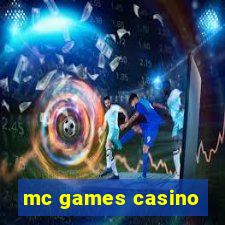 mc games casino